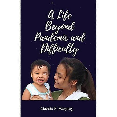 Life Beyond Pandemic and Difficulty