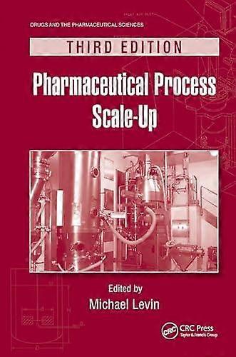 Pharmaceutical Process Scale-up - Taylor & Francis Ltd