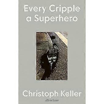 Jeder Krüppel ein Superheld