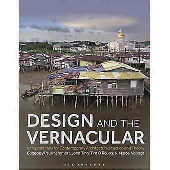 Le design et le vernaculaire : interprétations de la pratique et de la théorie de l’architecture contemporaine