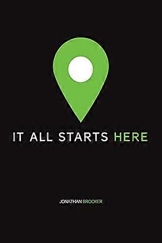 It All Starts Here
