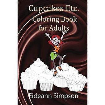 Cupcakes osv.: Malebog for voksne