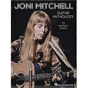 Joni Mitchell Guitar Anthology: 23 Lieblingssongs arrangiert für Gitarrenakkorde und Frames mit Stimme - enthält auch Stimmdetails für jeden Song