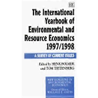 Internationella yearbooken av miljö och naturresursekonomi 1997/1998 A undersökning av nuvarande...
