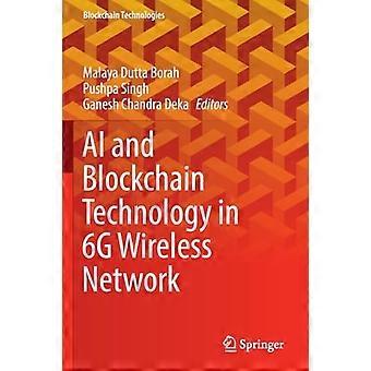 Tekoäly ja lohkoketjuteknologia langattomassa 6G-verkossa (Blockchain Technologies)