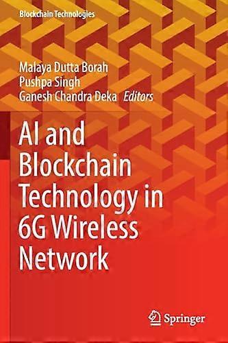 AI and Blockchain Technology in 6G Wireless Network (Blockchain Technologies)