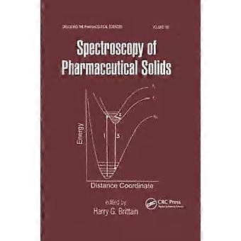 Spectroscopy Of Pharmaceutical Solids - Harry G. Brittain