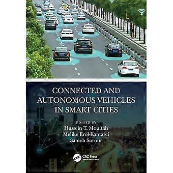 Connected And Autonomous Vehicles In Smart Cities - Taylor & Francis Ltd