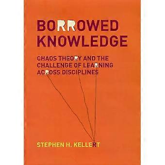 Borrowed Knowledge - Stephen H. Kellert