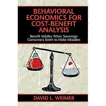 Behavioral Economics For Cost-benefit Analysis - David L. Weimer