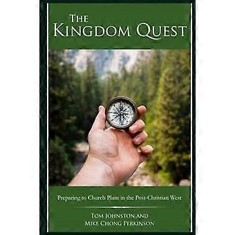 The Kingdom Quest Preparing To Church Plant In The Post-christian West - Mike Chong Perkinson - Paperback - en Book