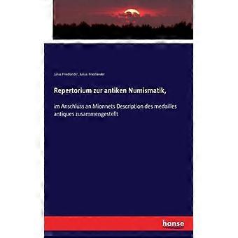 Repertorium Zur Antiken Numismatik Im Anschluss An Mionnets Description Des Me - Julius Friedlnder - Paperback - English Book - History
