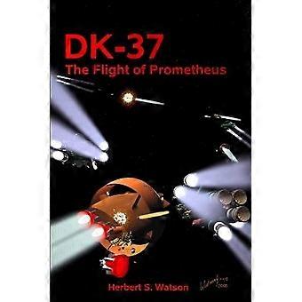DK-37 the Flight of Prometheus