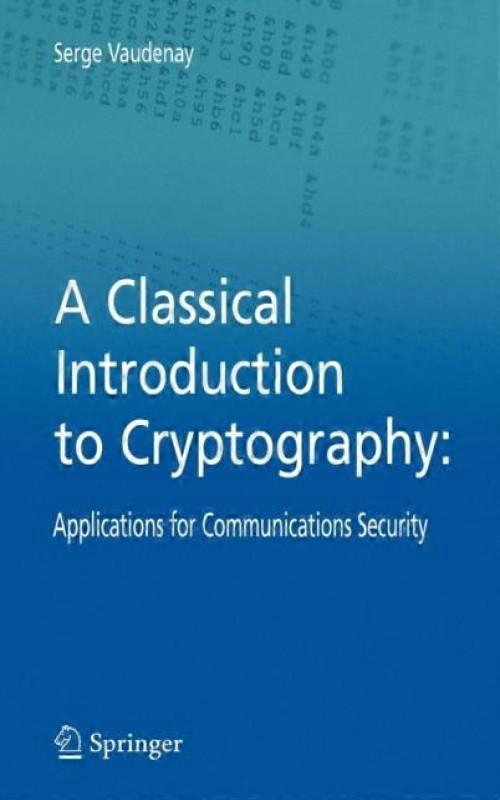 A Classical Introduction To Cryptography Applications For Communications Securit