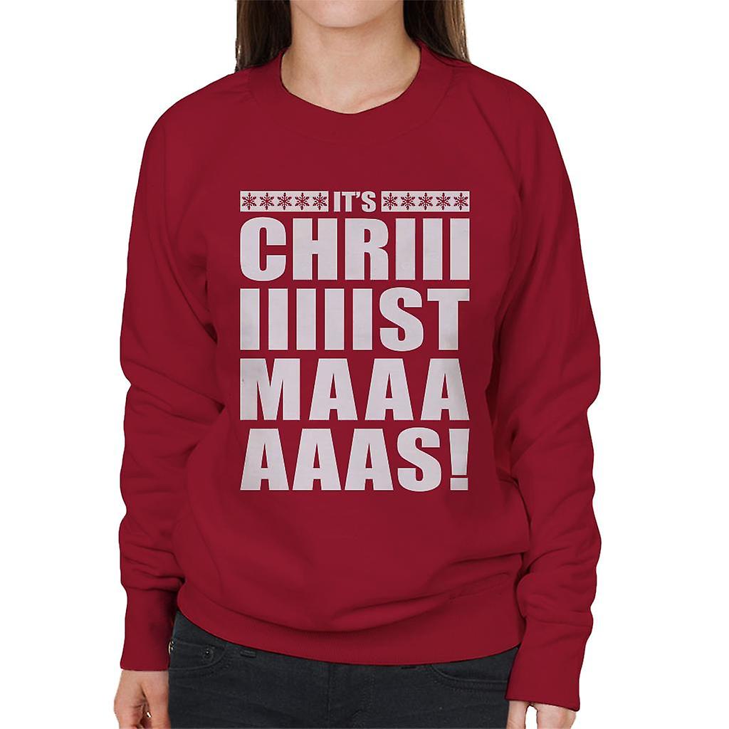 De Chriiiiiiistmaaaaaas vrouw Sweatshirt