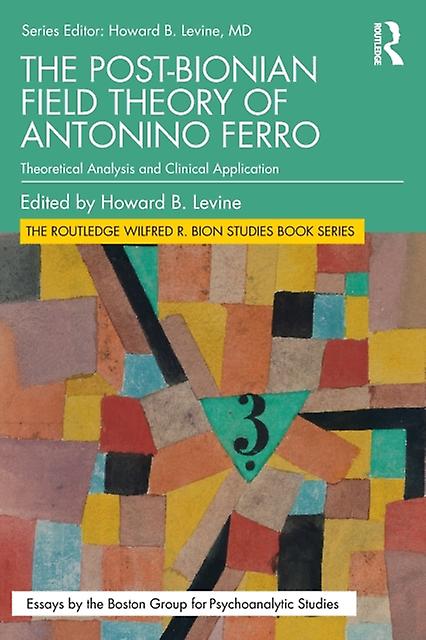The Postbionian Field Theory Of Antonino Ferro Paperback