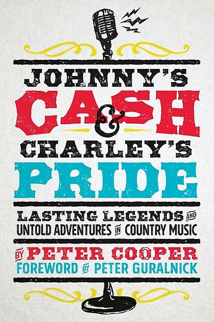 Johnnys Cash And Charleys Pride by Peter Cooper Paperback