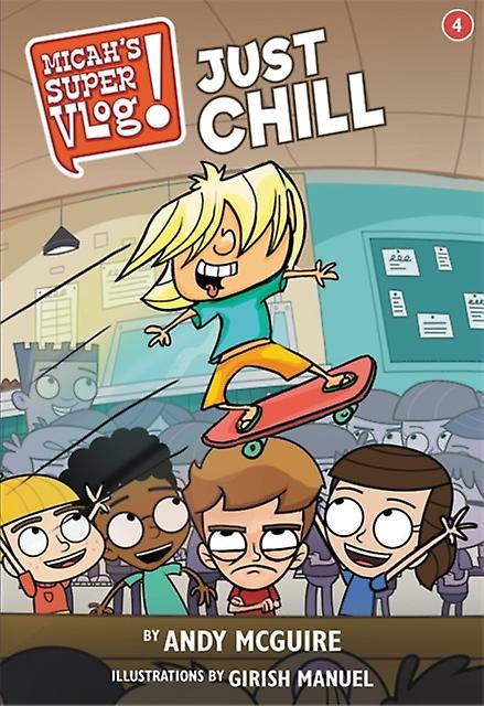 Micahs Super Vlog Just Chill by Girish Manuel Paperback Book