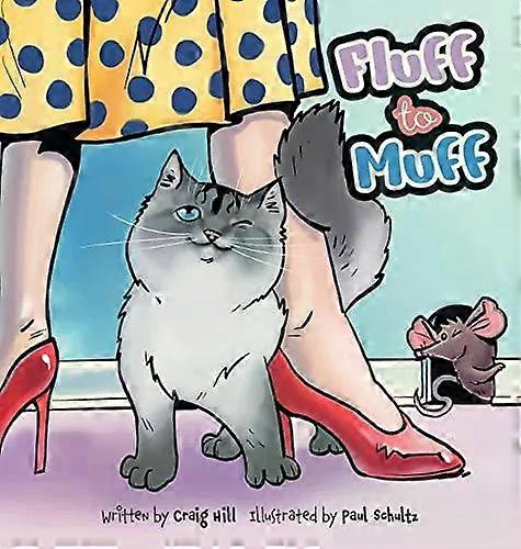 Fluff To Muff - Craig Hill