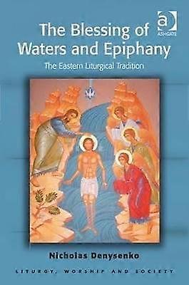 The Blessing of Waters and Epiphany
