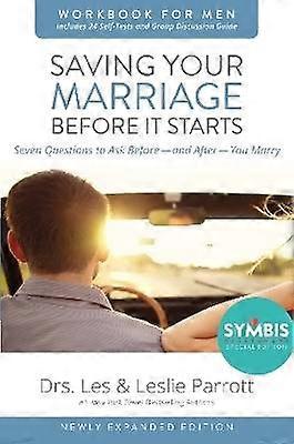 Saving Your Marriage Before It Starts Workbook for Men