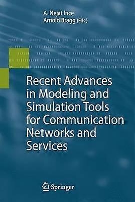Recent Advances in Modeling and Simulation Tools for Communication Networks and Services