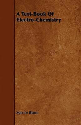 A TextBook of ElectroChemistry