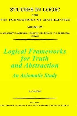 Logical Frameworks for Truth and Abstraction