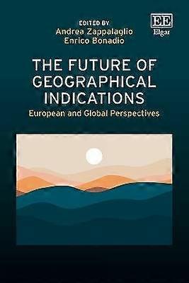 The Future of Geographical Indications