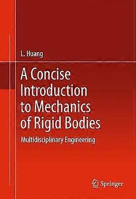 A Concise Introduction to Mechanics of Rigid Bodies