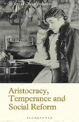 Aristocracy Temperance and Social Reform