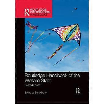 Routledge Handbook Of The Welfare State - Taylor & Francis Ltd