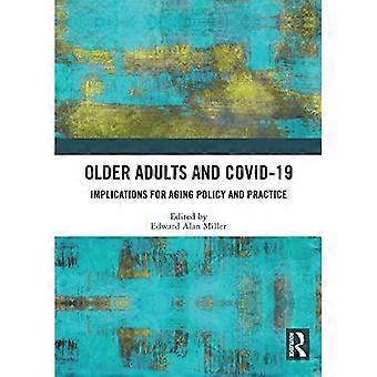 Ældre voksne og COVID-19: Implikationer for ældrepolitik og -praksis