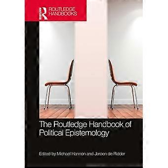 Het Routledge Handbook of Political Epistemology (Routledge Handbooks in Philosophy)