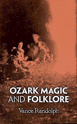 Ozark Magic and Folklore