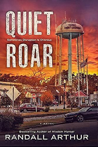 A Quiet Roar: Sometimes Disruption Is Overdue