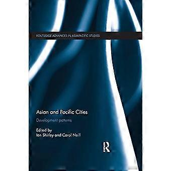Asiatiske byer og stillehavsbyer: Utviklingsmønstre (Routledge Advances in Asia-Pacific Studies)