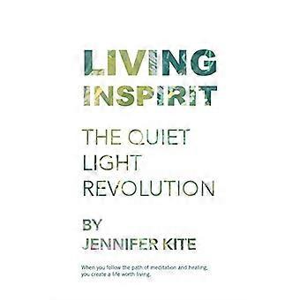 Vivre l’esprit : la révolution de la lumière tranquille