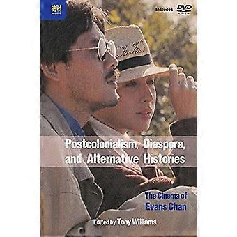 Postkolonialism, diaspora och alternativ Histo - The Cinema av Evans Chan
