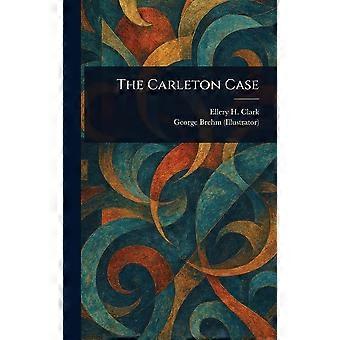 The carleton case
