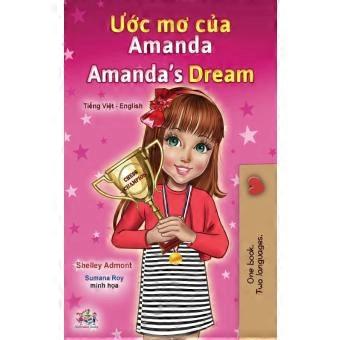 Amandas Dream Vietnamese English Bilingual Childrens Book