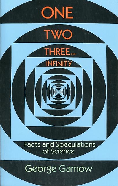 One Two Three...infinity by George Gamow Paperback