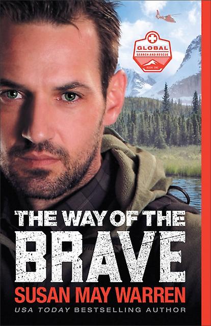 The Way Of The Brave by Susan May Warren Paperback