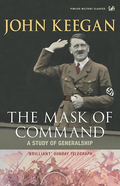 Mask Of Command by John Keegan Paperback
