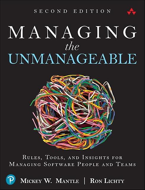 Managing The Unmanageable - Ron Lichty - Management and management techniques - Pearson Education - Paperback