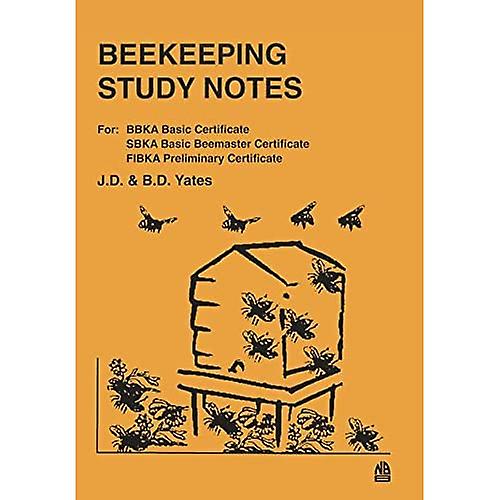 Beekeeping Study Notes: For BBKA Basic, SBKA Basic Beemaster, FIBKA Preliminary Examinations - Beekeeping Study Notes