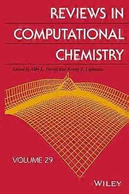 Reviews in Computational Chemistry Volume 29