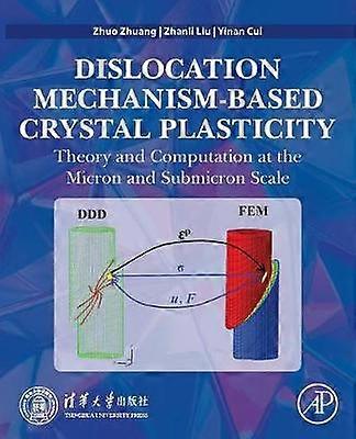 Dislocation Mechanism-Based Crystal Plasticity