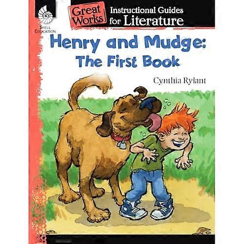 Henry and Mudge: The First Book: An Instructional Guide for Literature (Great Works: Instructional Guides for...