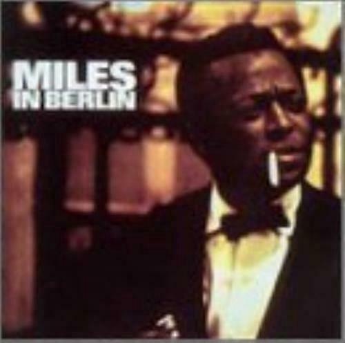 Miles Davis Miles in Berlin CD